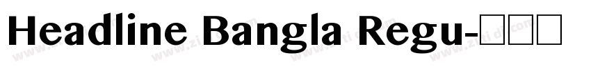Headline Bangla Regu字体转换